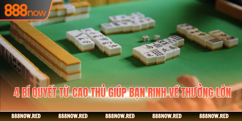 4 bí quyết từ cao thủ giúp bạn rinh về thưởng lớn