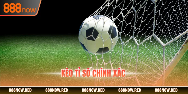 Kèo Tỉ Số Chính Xác - Bí Quyết Giành Chiến Thắng Cùng 888NOW