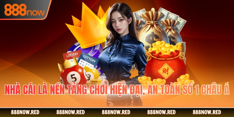 Nhà cái là nền tảng chơi hiện đại, an toàn số 1 châu Á