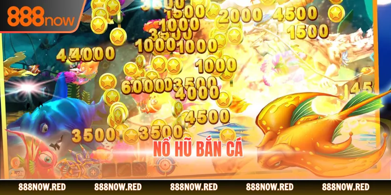 Nổ Hũ Bắn Cá - Game Hot, Tặng Thưởng Lớn Mỗi Ngày 2026