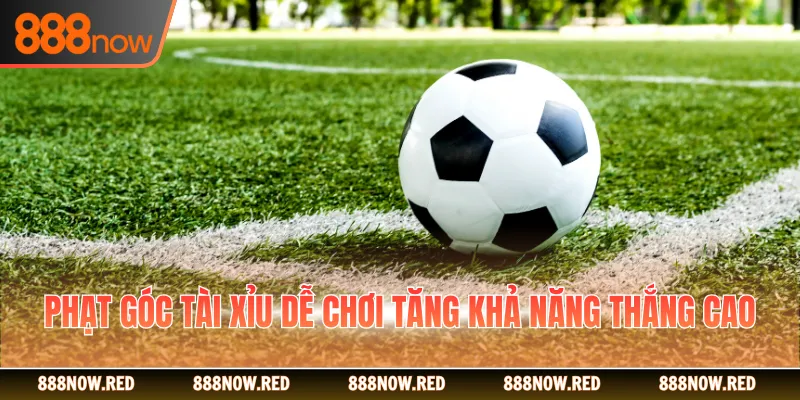 Phạt góc tài xỉu dễ chơi tăng khả năng thắng cao